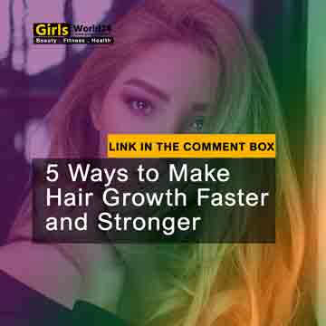 5 Ways to Make Hair Growth Faster and Stronger